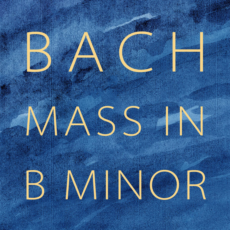 Text saying bach: mass in b minor