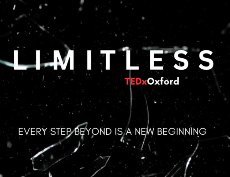 TEDxOxford presents LIMITLESS: Every step beyond is a new beginning