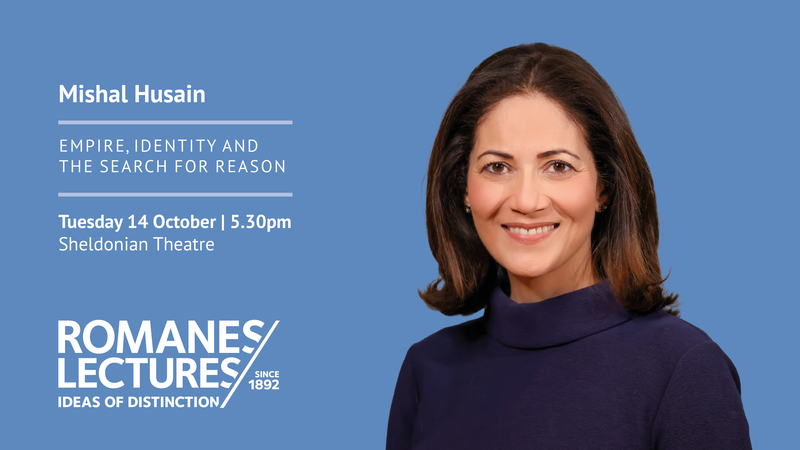 Romanes Lecture- 14 October, 17:30- image of Mishal Husain